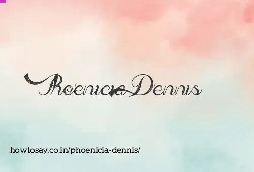 Phoenicia Dennis