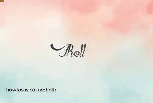 Pholl