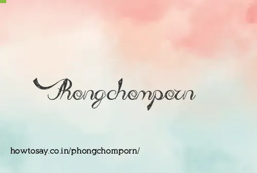 Phongchomporn