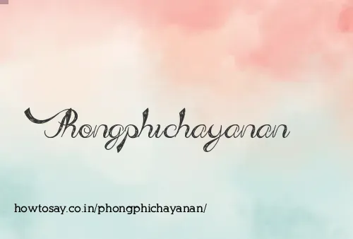 Phongphichayanan