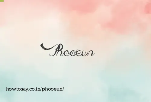 Phooeun