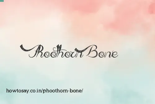 Phoothorn Bone