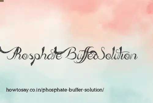 Phosphate Buffer Solution