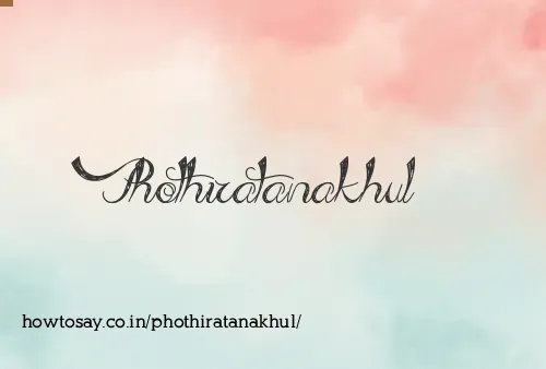 Phothiratanakhul