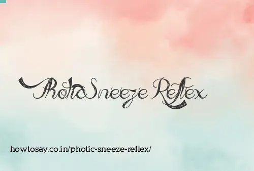Photic Sneeze Reflex