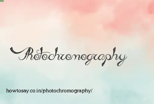 Photochromography