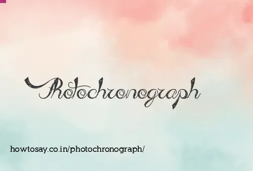 Photochronograph