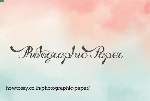Photographic Paper