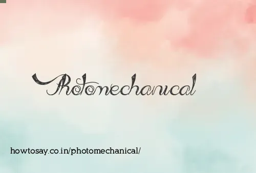 Photomechanical
