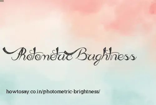 Photometric Brightness