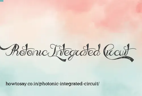 Photonic Integrated Circuit