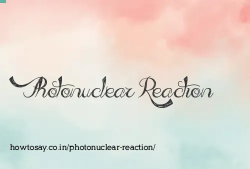 Photonuclear Reaction