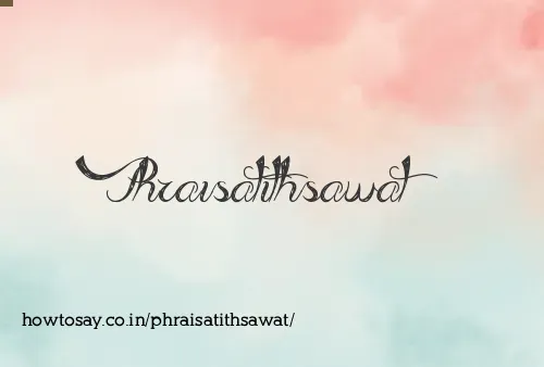Phraisatithsawat