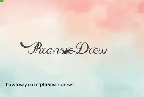 Phransie Drew
