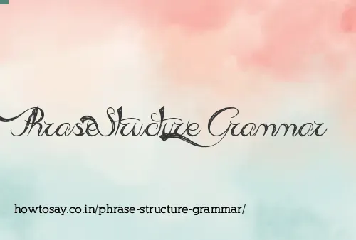 Phrase Structure Grammar