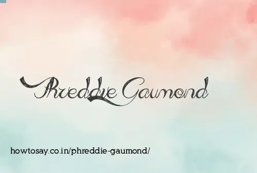 Phreddie Gaumond
