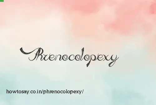 Phrenocolopexy