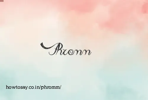 Phromm