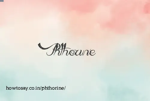 Phthorine