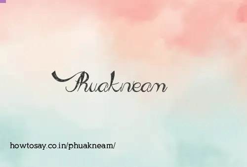 Phuakneam