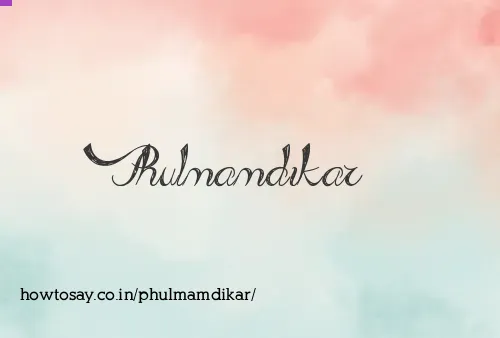 Phulmamdikar