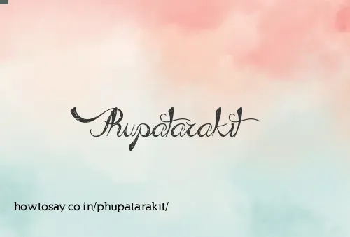 Phupatarakit