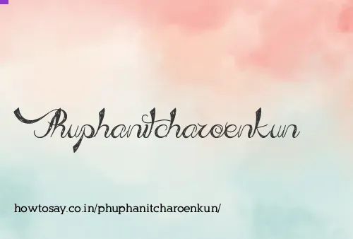 Phuphanitcharoenkun