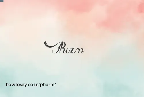 Phurm