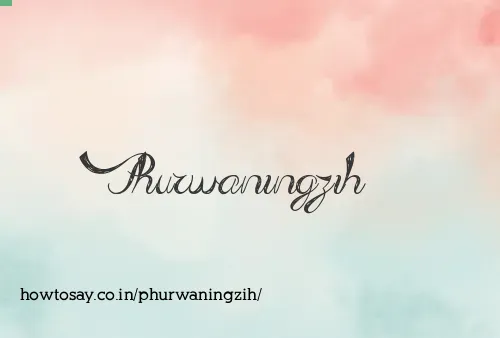 Phurwaningzih
