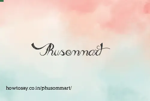 Phusommart