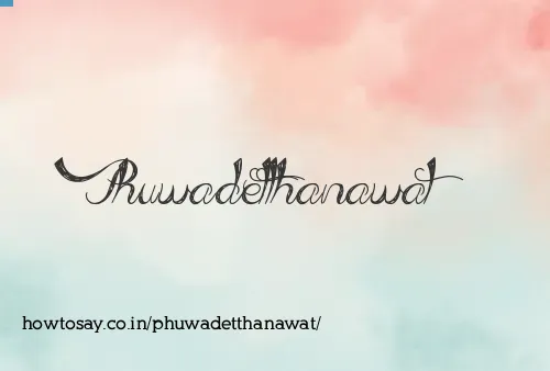 Phuwadetthanawat