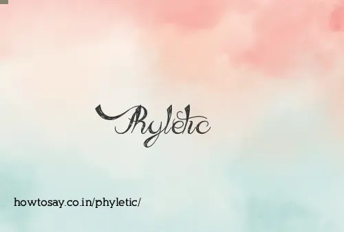 Phyletic