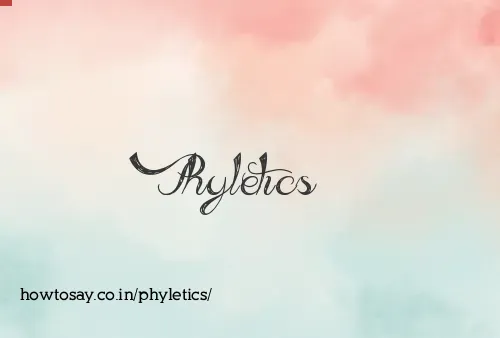 Phyletics