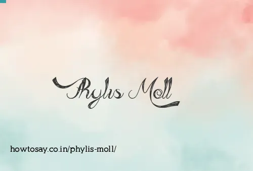 Phylis Moll