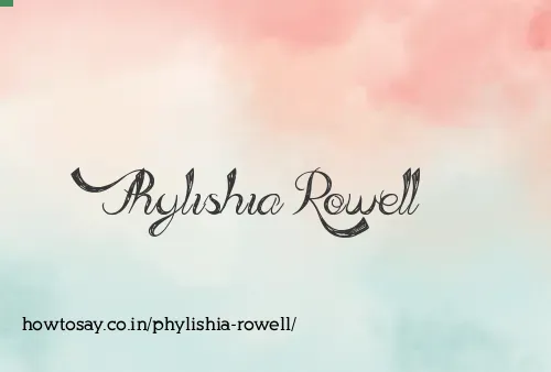 Phylishia Rowell