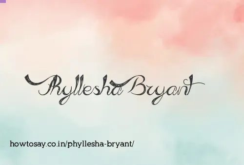 Phyllesha Bryant