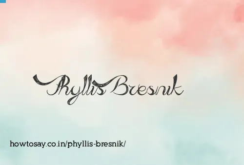 Phyllis Bresnik