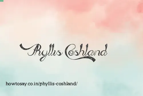 Phyllis Coshland