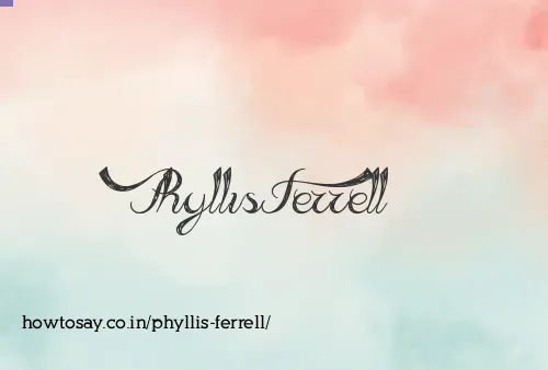 Phyllis Ferrell