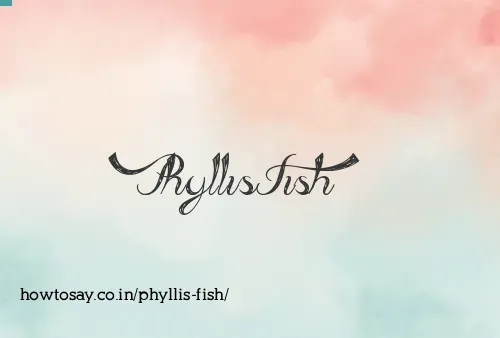 Phyllis Fish