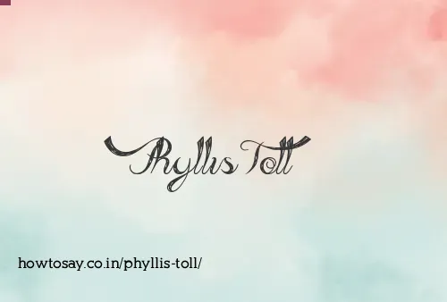Phyllis Toll