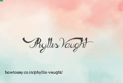 Phyllis Vaught