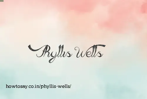 Phyllis Wells