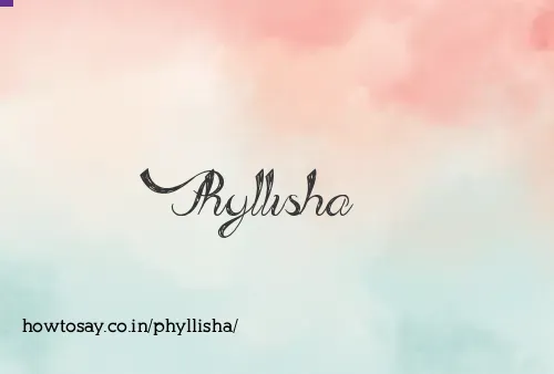 Phyllisha