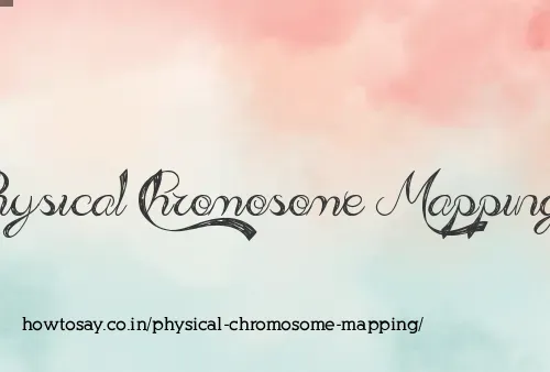 Physical Chromosome Mapping