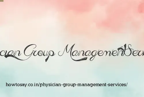 Physician Group Management Services