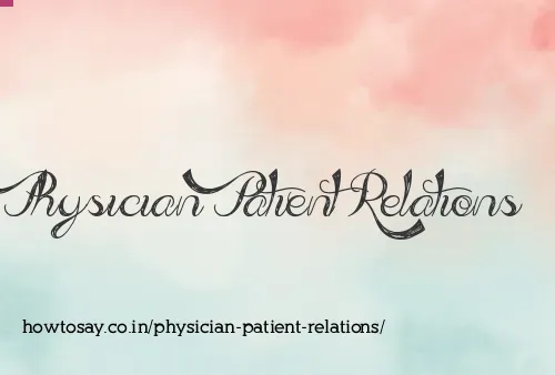 Physician Patient Relations