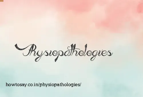 Physiopathologies