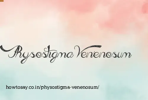 Physostigma Venenosum