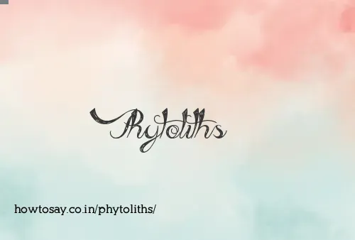 Phytoliths